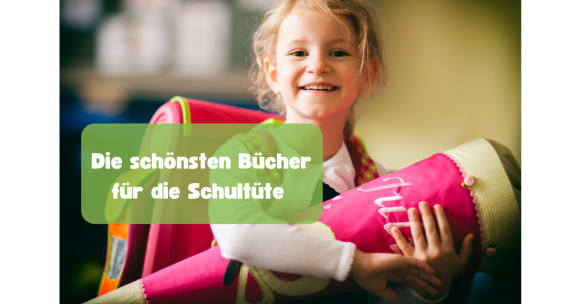 Bücher-Geschenke für die Schultüte