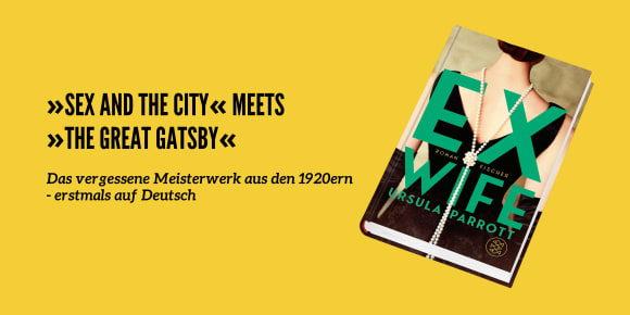 »Sex and the City« meets »The Great Gatsby« - das vergessene Meisterwerk aus den 1920ern von Ursula Parrott