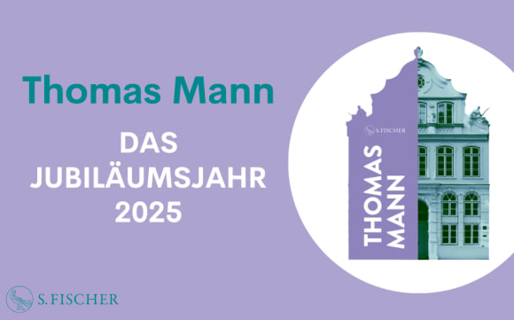 Thomas Mann: Das Jubiläumsjahr 2025