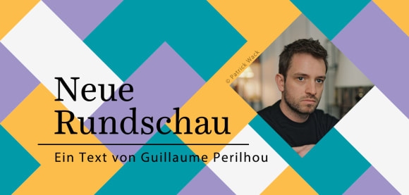 Neue Rundschau Guillaume Perilhou