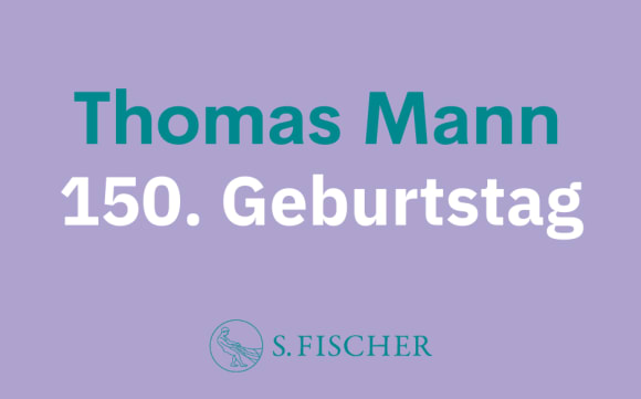 Thomas Mann 150. Geburtstag