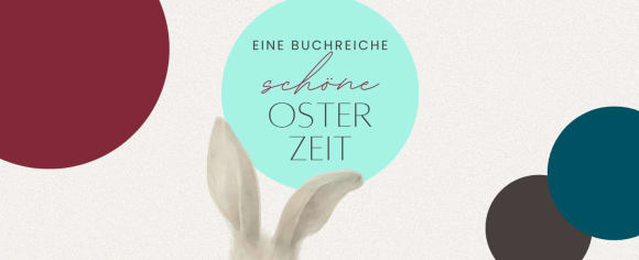 Ostergruß-Banner mit der Aufschrift 'Eine buchreiche schöne Osterzeit', illustriert mit Aquarell-Hasenohren und bunten Kreisen.