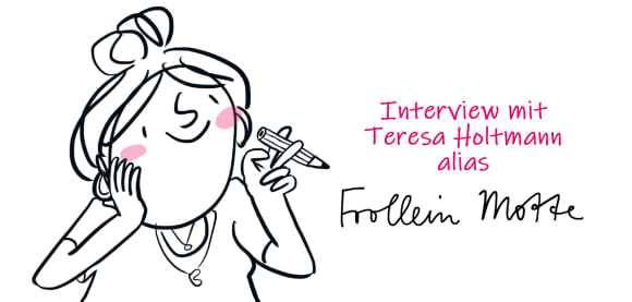 Interview mit Teresa Holtmann alias Frollein Motte