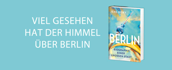 Banner Viel gesehen hat der Himmel über Berlin