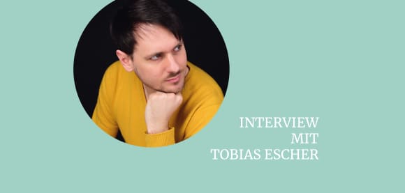 Interview mit Tobias Escher