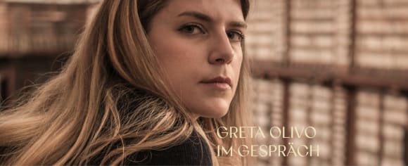 Greta Olivo im Interview