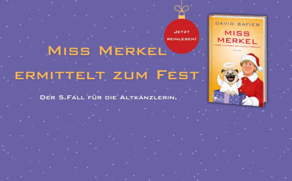 Miss Merkel ermittelt zum Fest: Der 5. Fall für die Altkanzlerin