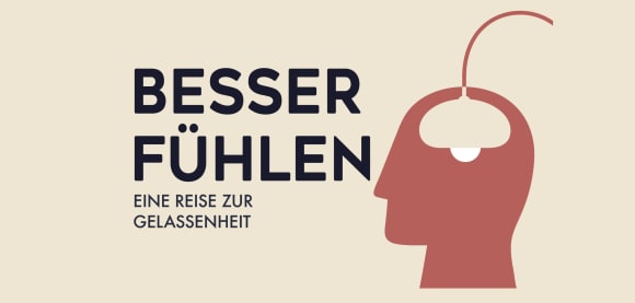 Schluss mit dem Kampf gegen Gefühle: Dr. Leon Windscheids neuer Blick auf Angst, Liebe, Druck und Langeweile