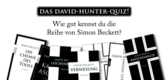 David-Hunter-Quiz: Teste dein Wissen rund um die Thrillerreihe von Simon Beckett!