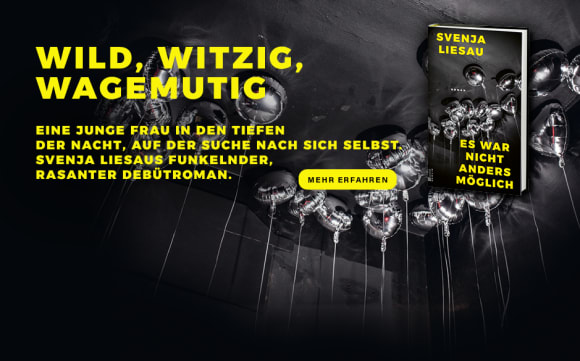 Wild, witzig, wagemutig. Eine junge Frau in den Tiefen der Nacht, auf der Suche nach sich selbst. Svenja Liesaus funkelnder, rasanter Debütroman.