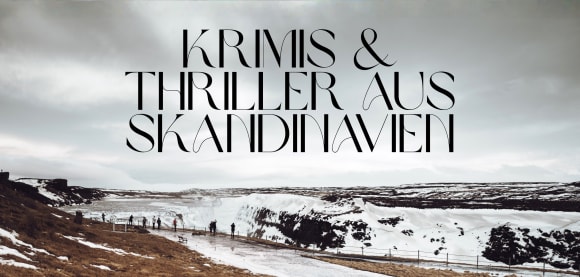 Krimis und Thriller aus Skandinavien