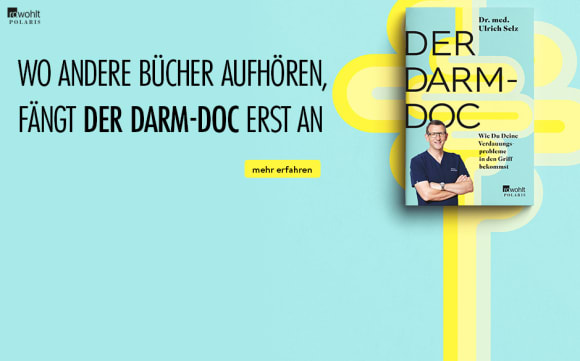 Wo andere Bücher aufhören, fängt der Darm-Doc erst an.