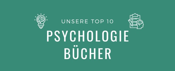Unsere Top 10 Psychologie Bücher und Empfehlungen
