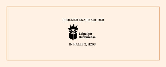 Droemer Knaur auf der Leipziger Buchmesse, Halle 2, H203. Zentral platziert ist das Logo der Buchmesse, ein stilisiertes Buch mit Krone.