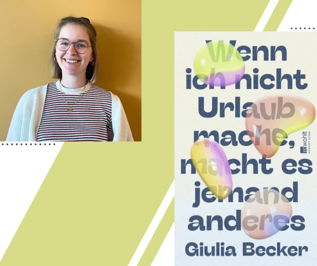 Caro empfiehlt «Wenn ich nicht Urlaub mache, macht es jemand anderes» von Giulia Becker