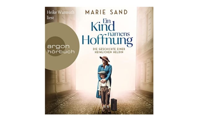 Marie Sand: Ein Kind namens Hoffnung