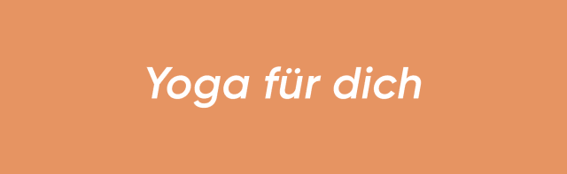 Yoga für dich