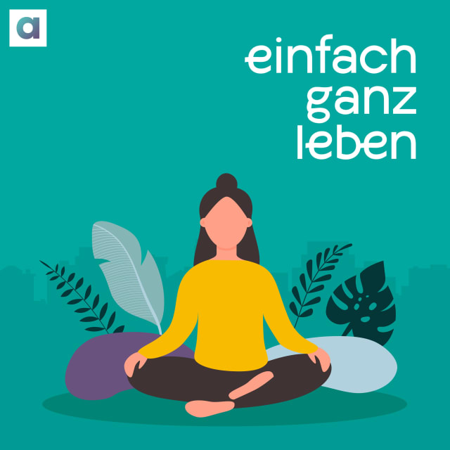 Podcast-Cover einfach ganz leben, meditierende Person vor grünem Hintergrund