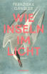 Wie Inseln im Licht
