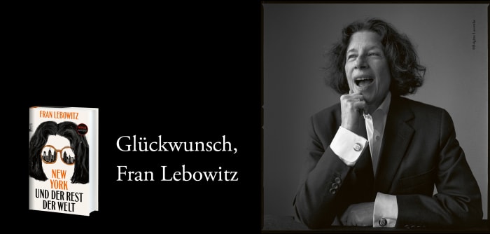 Glückwunsch, Fran Lebowitz