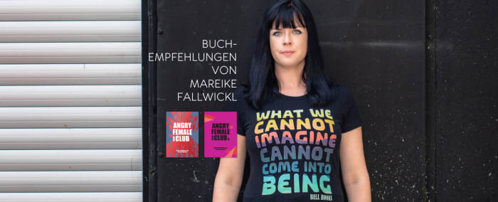 Mareike Fallwickl empfiehlt Bücher von Autorinnen