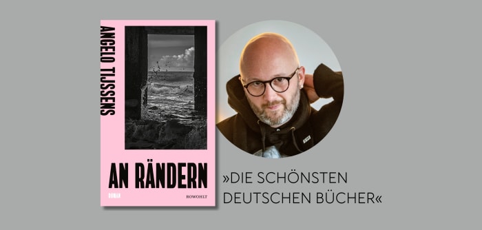 Angelo Tijssens «An Rändern» im Wettbewerb «Die schönsten deutschen Bücher 2024» gekürt