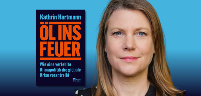 «Öl ins Feuer» von Kathrin Hartmann steht auf der Sachbuch-Bestenliste im September