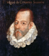 Miguel de Cervantes Saavedra