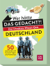 Wer hätte das gedacht?! Das Unnützes-Wissen-Quiz Deutschland