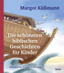 Käßmann: Die schönsten biblischen Geschichten für Kinder