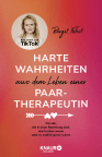 Birgit Fehst: Harte Wahrheiten aus dem Leben einer Paartherapeutin