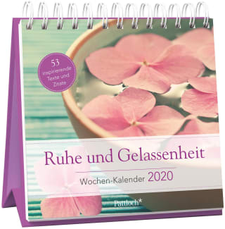 Ruhe und Gelassenheit - Wochen-Kalender 2020