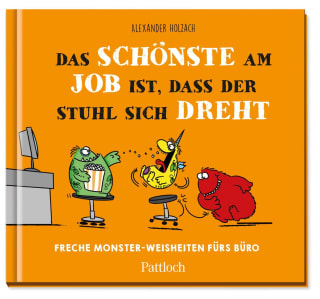 Das Schönste am Job ist, dass der Stuhl sich dreht