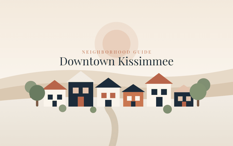 Downtown Kissimmee Neighborhood Guide