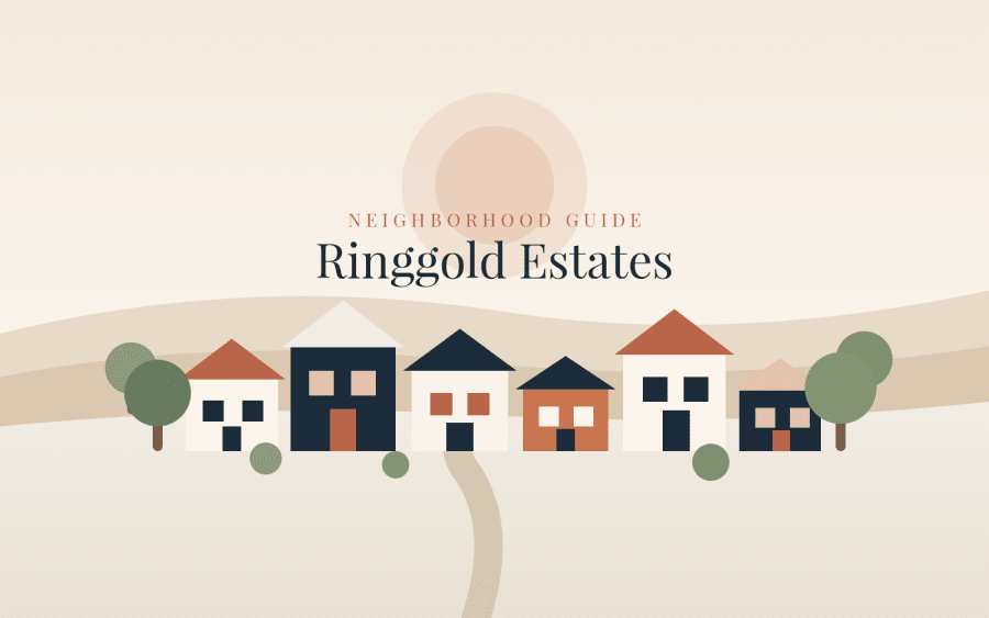 Ringgold Estates Neighborhood Guide