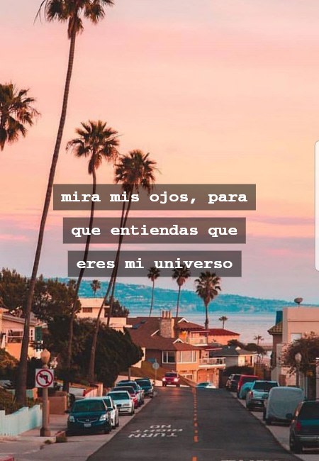 Frases de Amor - mira mis ojos, para que entiendas que eres mi universo