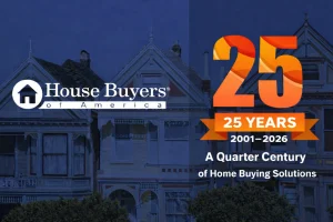 House Buyers of America: 25 Years of Innovation, Growth, and Homeowner Success