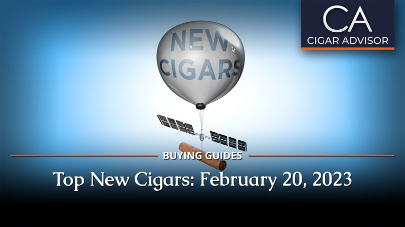 Top New Cigars (February 20, 2023) Image