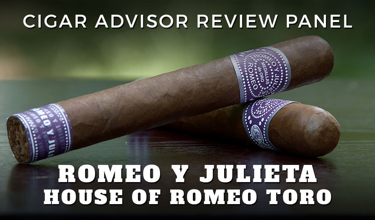 CA Review Panel: Romeo y Julieta House of Romeo Cigar Review (Video) Featured Image