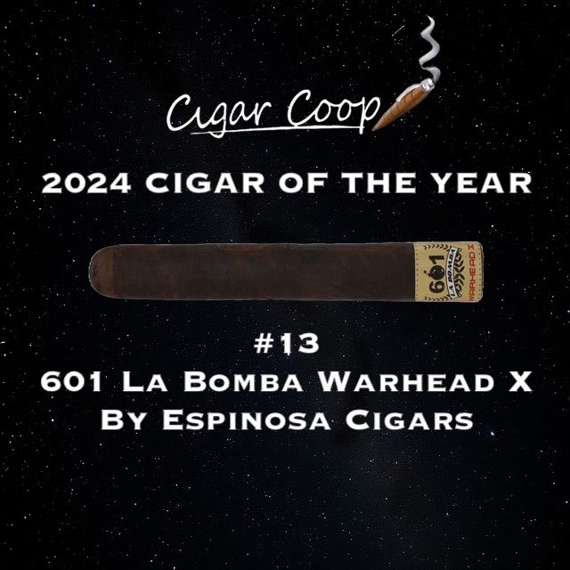 2024 Cigar of the Year Countdown (Coop’s List): #13: 601 La Bomba Warhead X by Espinosa Cigars Image