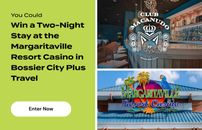 You could win a trip to the Margaritaville Resort Casino & Club Macanudo in Bossier City!