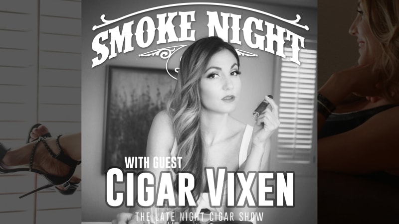 Smoke Night LIVE – With Guest Cigar Vixen Image