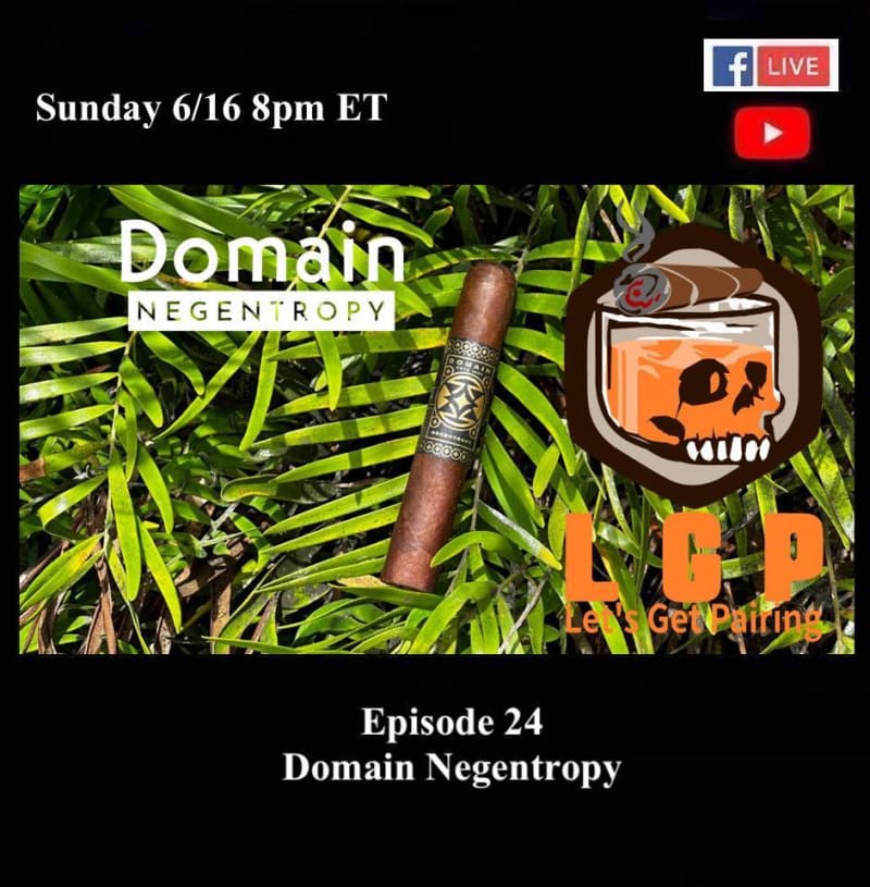 Announcement: Let’s Get Pairing Episode 24: Negentropy by Domain Cigars Image
