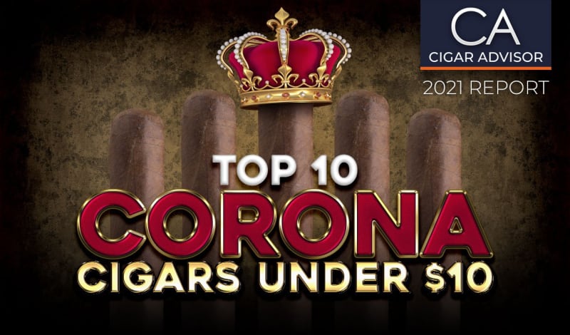 2021 CA Report: 10 Top Corona Cigars Under $10 Image