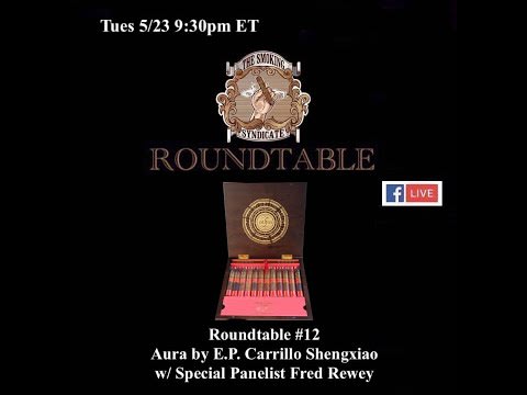 The Smoking Syndicate Roundtable #12: Aura by E.P. Carrillo Shengxiao – YouTube Edit Image