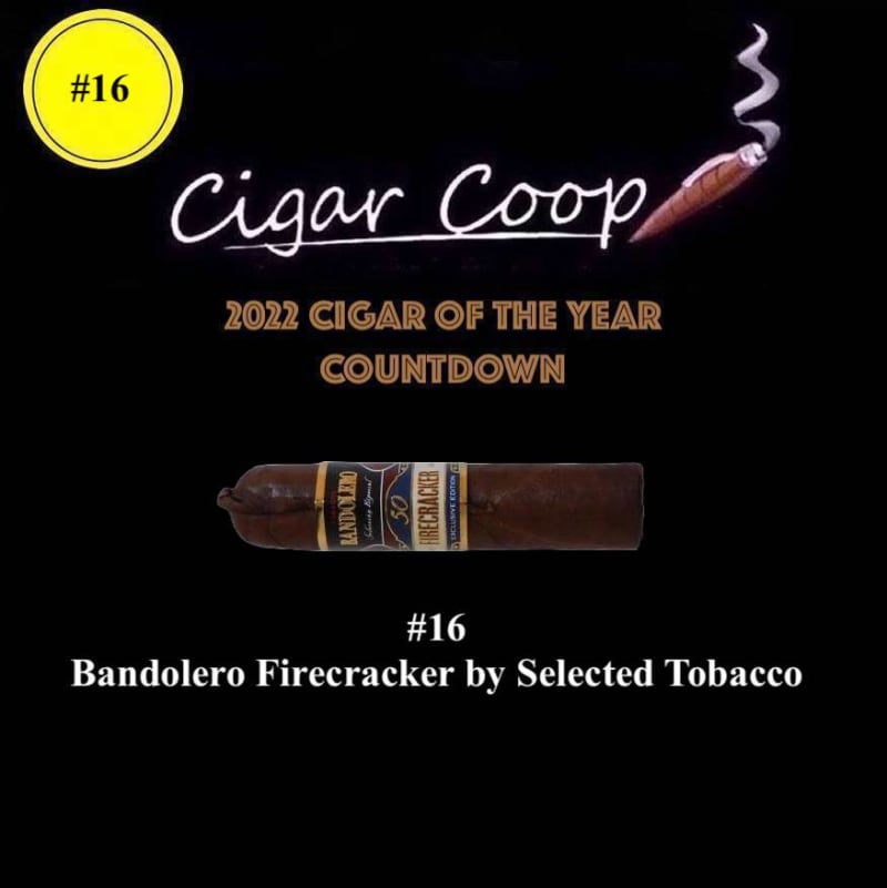 2022 Cigar of the Year Countdown (Coop’s List): #16: Bandolero Firecracker by Selected Tobacco Image