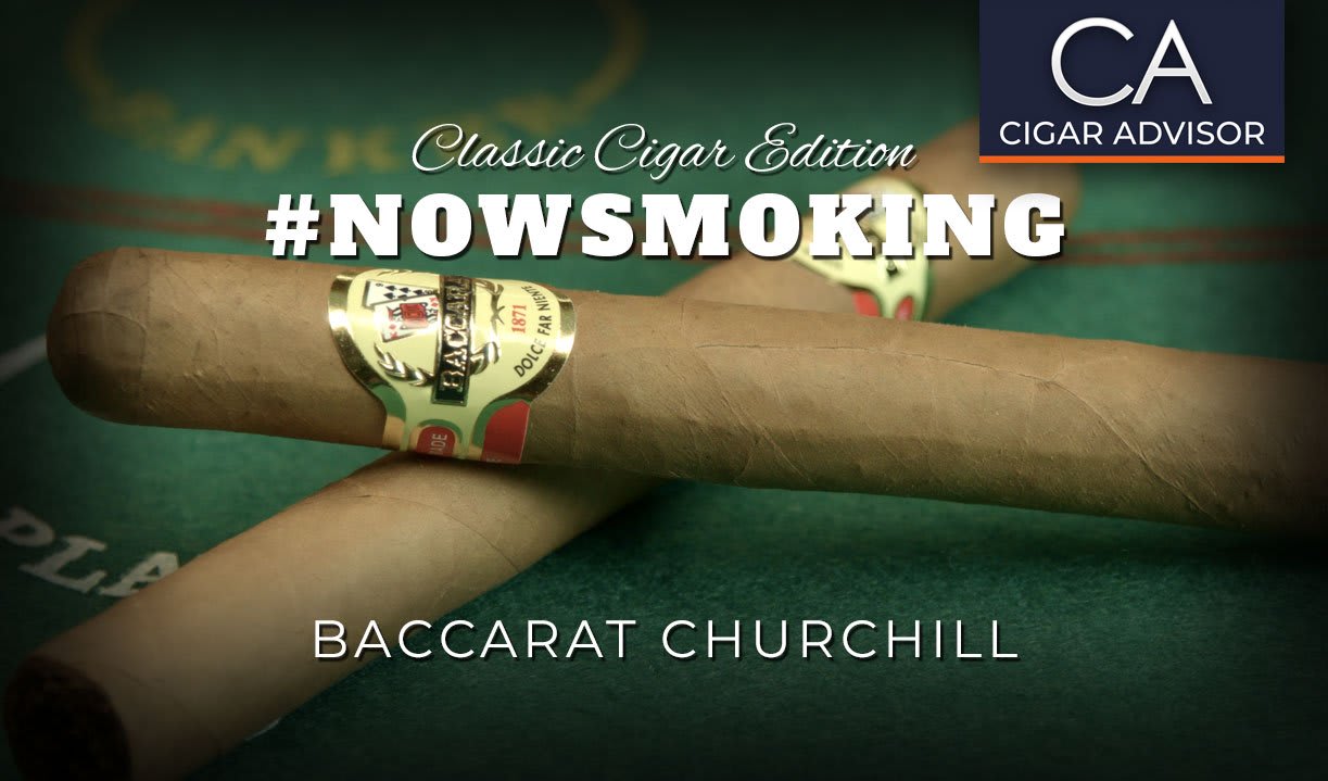 #nowsmoking: Baccarat Churchill Featured Image