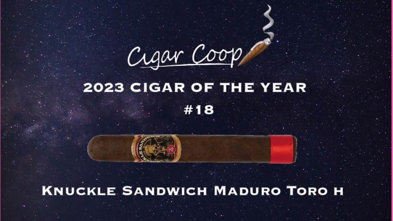 2023 Cigar of the Year Countdown (Coop’s List) #18: Knuckle Sandwich Maduro Toro H Image