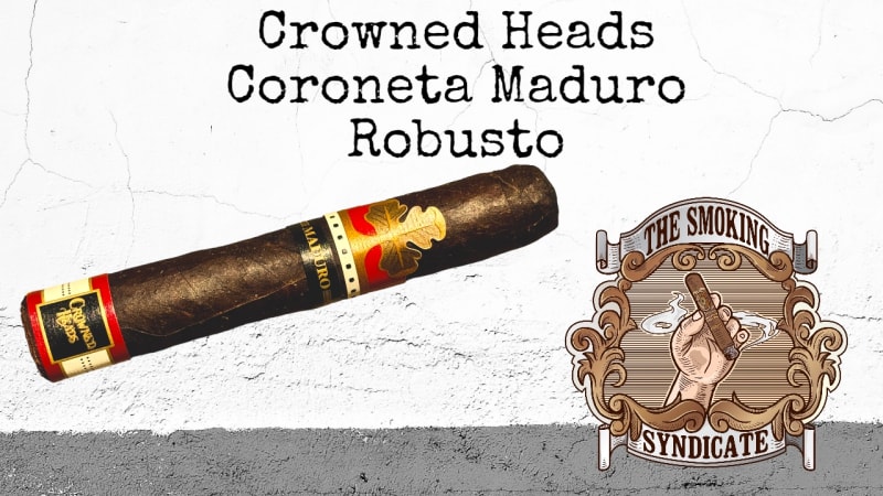The Smoking Syndicate: Crowned Heads Coroneta Maduro Earl Image
