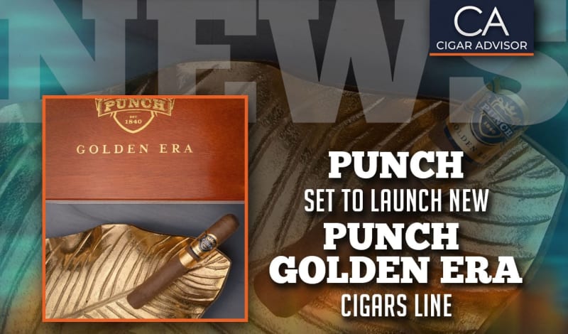 Cigar News: Punch Launches New Punch Golden Era Cigars Line Image
